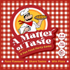 A Matter of Taste